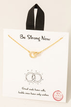 Load image into Gallery viewer, Be Strong Now Necklace in Gold