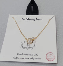 Load image into Gallery viewer, Be Strong Now Necklace in Gold