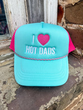 Load image into Gallery viewer, I Love Hot Dads Hat