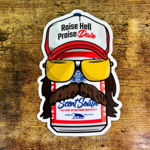 Scent South Raise Hell Praise Dale Sticker