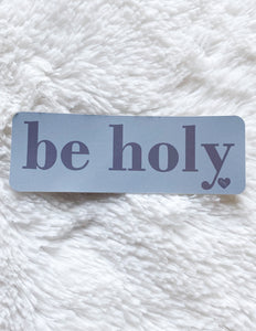 Addyson Nicole Be Holy Sticker